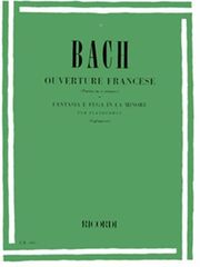 jsbach ouverture francese partita in si minore e fantasia e fuga in la minore per pianoforte photo