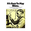 it s easy to play blues photo