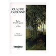 claude debussy suite pour le piano for solo piano ekdoseis peters photo