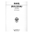 maurice ravel jeux d eau the fountain ekdoseis schirmer photo