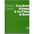 liszt les jeax d eau a la villa d este photo
