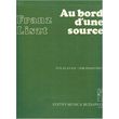 liszt au bord d une source photo
